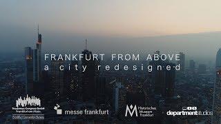 FRANKFURT FROM ABOVE – A City Redesigned