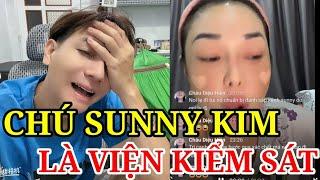 CHÚ SUNNY KIM LÀ VIỆN KIỂM SÁT - TRÍ CẢNH TOANG RỒI?