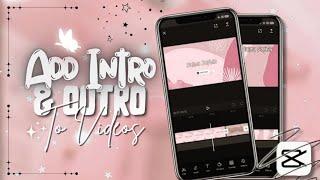 How To Add An Intro And Outro To Videos On Capcut