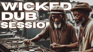 WICKED DUB - ULTIMATE DUB REGGAE MIX 2024