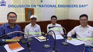 DISCUSSION ON "NATIONAL ENGINEERS DAY".