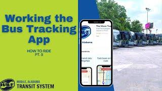 How to Ride: Working the Bus Tracking App | The Wave Transit System| Mobile, AL