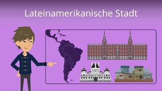 Lateinamerikanische Stadt -- Studyflix