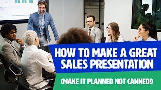 Make A GREAT Sales Presentation (Winning Sales Motivation Tips )