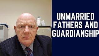 Family Law Changes in Ireland,Jan 2016-Unmarried Fathers and Guardianship