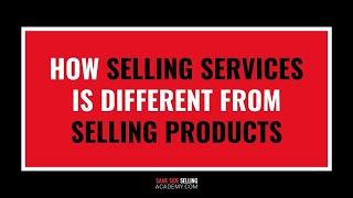 How Selling Services is Different From Selling Products