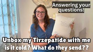 Unbox my Tirzepatide with me! {is it cold, what do they send, questions answered!!}