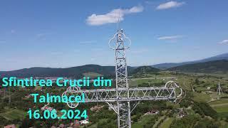 Sfintirea Crucii din Talmacel Sibiu Romania in 16 06 2024