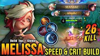 2x MANIAC!! ATK Speed & Critical Build Melissa Insane 26 Kills!! - Build Top 1 Global Melissa ~ MLBB