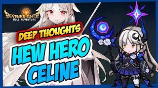  New Hero Celine! My Deep Thoughts & Review | Seven Knights Idle Adventure 