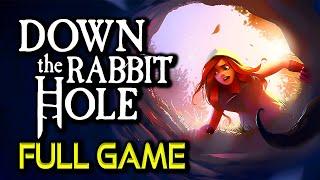 Down the Rabbit Hole | All Endings | Full Game Walkthrough | No Commentary