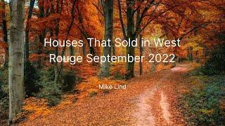 Houses that sold in West Rouge September 2022