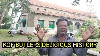 KGF BUTLERS DELICIOUS HISTORY