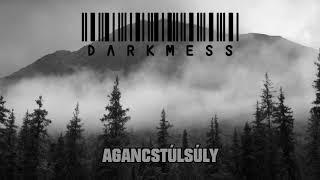 D Λ R K M E S S - Agancstúlsúly (Lyric Video)