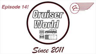 Episode 14! Cruiser World