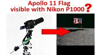 Is Apollo 11 Flag on Moon visible with Nikon P1000 zoom?