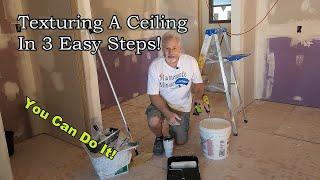 How to texture a ceiling and remove popcorn from your ceiling. 3 Easy steps you can follow!