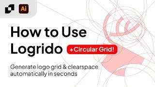 Instant Logo Grid Creator! How to Use Logrido Extension for Adobe Illustrator Win & Mac