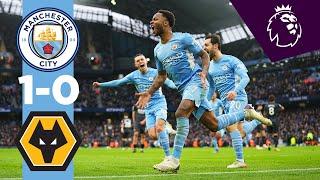 HIGHLIGHTS | Man City 1-0 Wolves | Sterling’s 100th Premier League Goal!