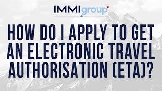 How do I apply to get an Electronic Travel Authorisation (eTA)?