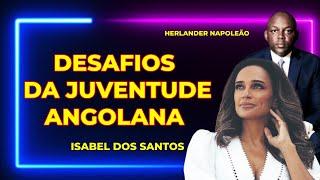 Isabel dos Santos Expõe os Desafios da Juventude Angolana na Conquista da Casa Própria