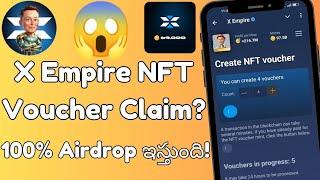 X Empire NFT Voucher Claim In Telugu|Xempire Airdrop Update Telugu|tecexp