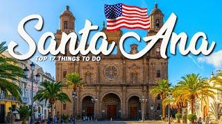 17 BEST Things To Do In Santa Ana  California