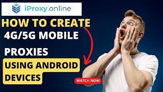 Iproxy.online Review || How To Make Your Own 4G/5G Mobile Proxies Using An Android Device.