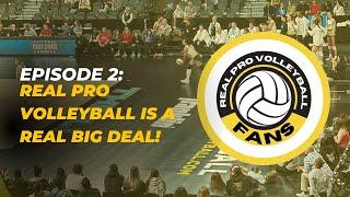 REAL Pro Volleyball is a REAL BIG DEAL!