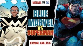 Why Blue Marvel Might Be the Only Hero Who Can Stop Superman!