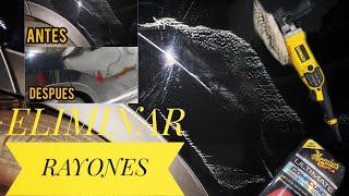 COMO ELIMINAR RAYONES DE TU AUTO