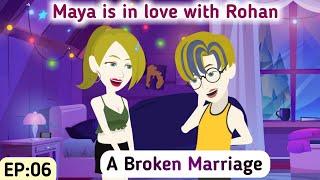 A Broken Marriage: Part 06 | English Simple Stories | Animated Stories | Learn English