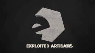 ExploitedArtisans Intro