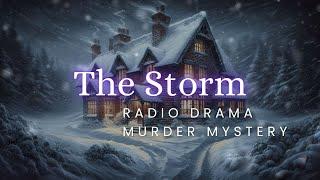 The Storm | Murder Mystery | Radio Drama