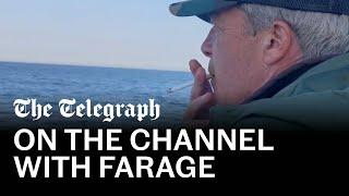 Farage takes Telegraph onto Channel boat as migrant number hits milestone | Dispatch