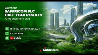 Safaricom Half Year Results Announcement. #SafaricomHYResults