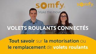 Comment motoriser, remplacer ou connecter un volet roulant, on vous dit tout | Somfy