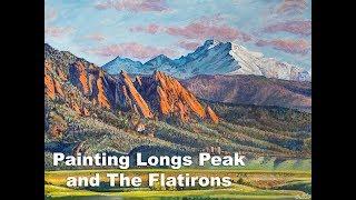 Painting the Flatirons and Longs Peak