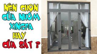 Nên chọn cửa nhôm xingfa hay cửa sắt để trang trí mặt tiền nhà?