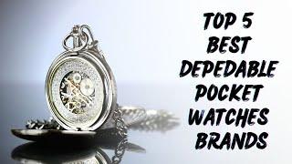 Dependable Pocket Watch Brands: Top 5 Best Choices for Timekeeping | The Luxury Watches