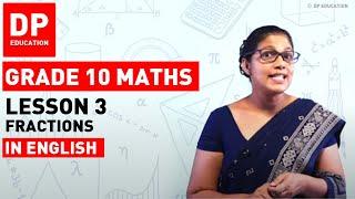 Lesson 3. Fractions |  Maths Session for Grade 10 #DPEducation #Grade10Maths #fractions