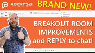 Breakout Room Support & Reply to Chat! The two most requested features from customers are in Teams!
