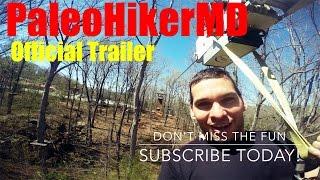 Official Channel Trailer - PaleoHikerMD