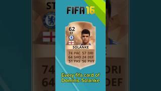 Every fifa card of Dominic Solanke from fifa16-25󠁧󠁢󠁥󠁮󠁧󠁿#shorts #football #fifa #fut #fc25 #Solanke