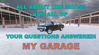 OUTDATED My Garage: All the mods I use and I answer all your questions!