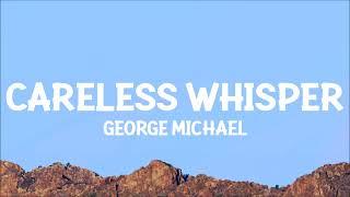 George Michael - Careless Whisper (Lyrics)