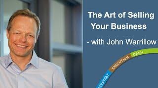 The Art of Selling your Business with John Warrillow