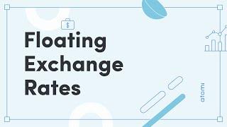 Y11-12 Economics: Floating Exchange Rates