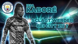 ISSA KABORE?! Schlägt WERDER bei MANCHESTER CITY zu?!