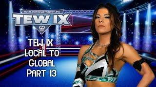 TEW IX | Local to Global | Real World Mod | Episode 13 - G-Money